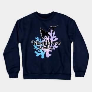 Isla Mujeres Mexico Crewneck Sweatshirt